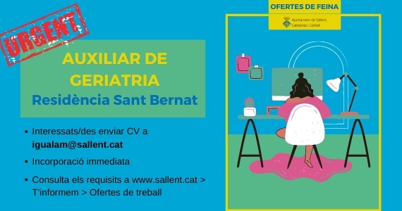 OFERTA DE FEINA: Es necessita auxiliar de geriatria per a la Residència Sant Bernat