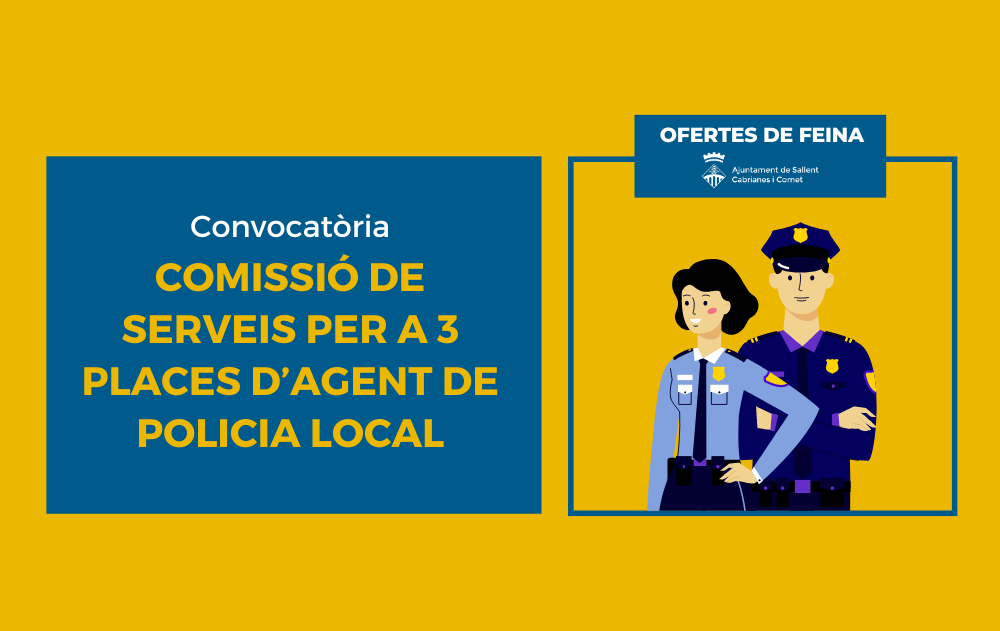 Convocatòria de comissió de serveis per a 3 places d'agent de la Policia Local